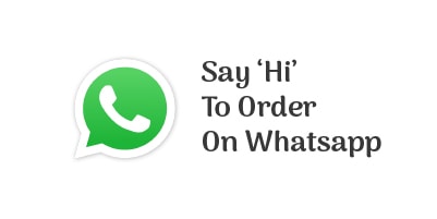 Type "Hi" to order on whatsapp